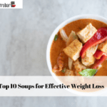 Top 10 Soups for Effective Weight Loss