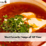 Most Favorite Soups of All Time