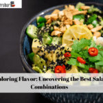 Exploring Flavor: Uncovering the Best Salad Combinations