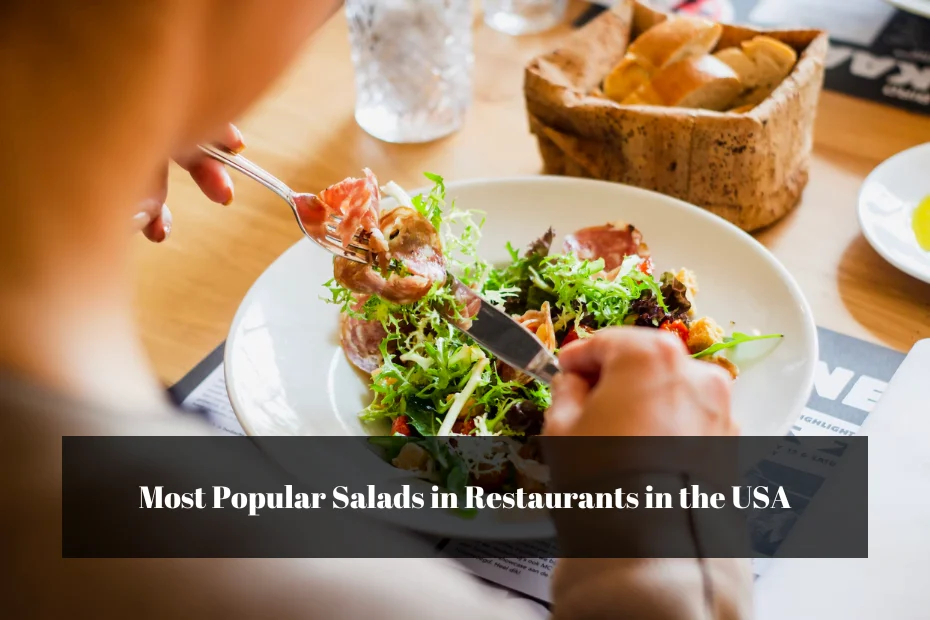 Most Popular Salads in Restaurants in the USA