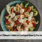 The Ultimate Guide to Crockpot Ham & Pea Soup