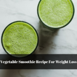 Vegetable Smoothie Recipe For Weight Loss