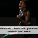 Gauff survives 17 double-faults, joins Swiatek, Sabalenka in WTA semis