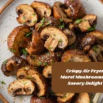 Crispy Air Fryer Morel Mushrooms: A Savory Delight